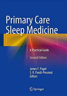Primary Care Sleep Medicine: A Practical Guide-..