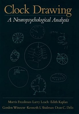 Clock Drawing: A Neuropsychological Analysis-..