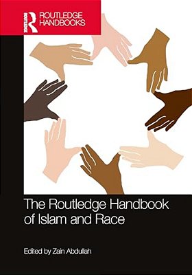 The Routledge Handbook Of Islam And Race-..