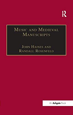 Music And Medieval Manuscripts: Paleography And Performance-..