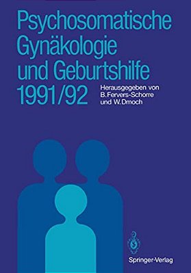 Psychosomatische Gynäkologie Und Geburtshilfe 1991/92-..
