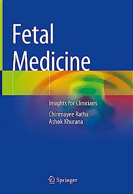 Fetal Medicine: Insights For Clinicians-..