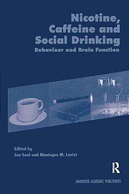 Nicotine, Caffeine And Social Drinking: Behaviour And Brain Function-..