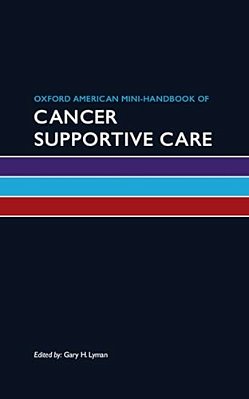 Oxford American Mini-Handbook Of Cancer Supportive Care-..