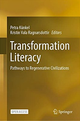 Transformation Literacy: Pathways To Regenerative Civilizations-..