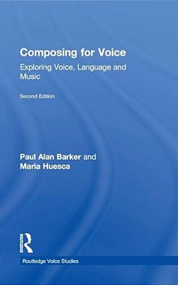 Composing For Voice: Exploring Voice, Language And Music-..