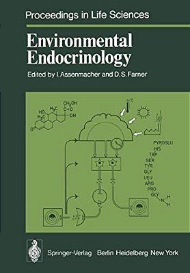 Environmental Endocrinology: Proceedings Of An International Symposium, Held In Montpellier (France), 11 - 15, July 1977-..