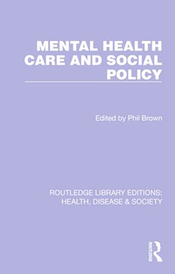 Mental Health Care And Social Policy-..