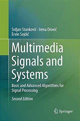 Multimedia Signals And Systems: Basic And Advanced Algorithms For Signal Processing-..