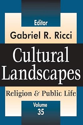 Cultural Landscapes: Religion And Public Life-..