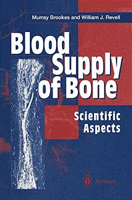 Blood Supply Of Bone: Scientific Aspects-..