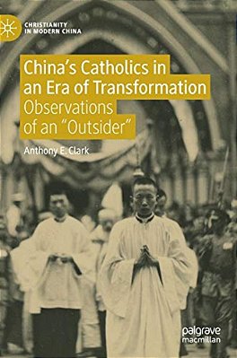 China's Catholics In An Era Of Transformation: Observations Of An "Outsider"-..