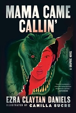 Mama Came Callin': A Graphic Novel-..