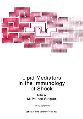Lipid Mediators In The Immunology Of Shock-..