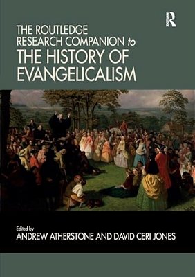 The Routledge Research Companion To The History Of Evangelicalism-..