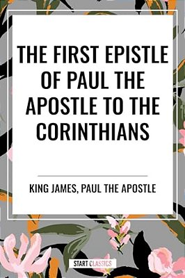 First Epistle Of Paul The Apostle To The Corinthians-..
