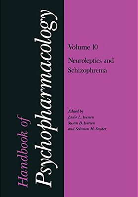 Handbook Of Psychopharmacology: Volume 10: Neoroleptics And Schizophrenia-..