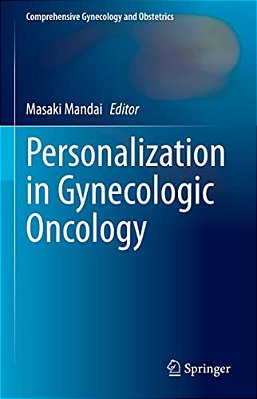 Personalization In Gynecologic Oncology-..