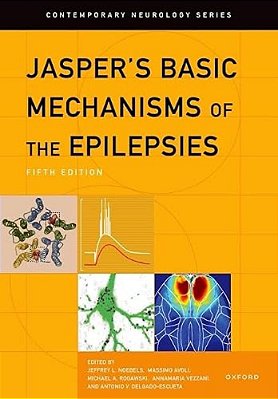 Jasper's Basic Mechanisms Of The Epilepsies-..