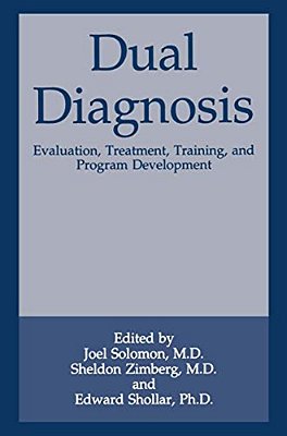 Dual Diagnosis: Evaluation, Treatment, Training, And Program Development-..