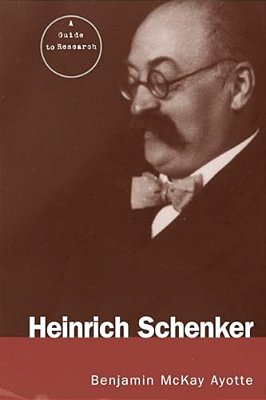 Heinrich Schenker: A Research And Information Guide-..