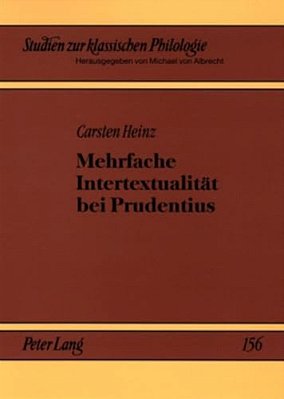 Mehrfache Intertextualitaet Bei Prudentius-..