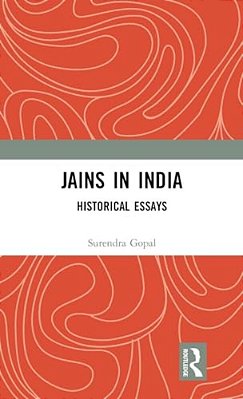 Jains In India: Historical Essays-..