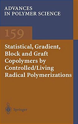 Statistical, Gradient, Block And Graft Copolymers By Controlled/Living Radical Polymerizations-..