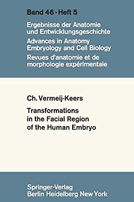 Tranformations In The Facial Region Of The Human Embryo-..