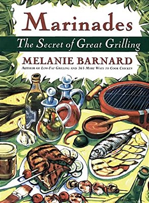 Marinades: Secrets Of Great Grilling, The-..