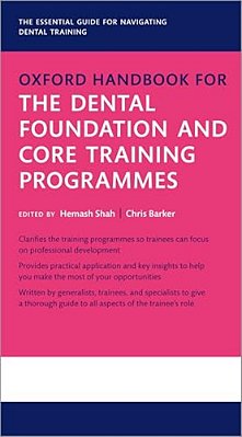 Oxford Handbook For The Dental Foundation And Core Training Programmes-..
