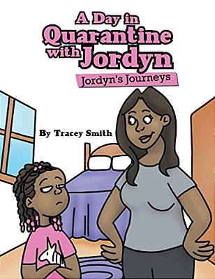 A Day In Quarantine With Jordyn: Jordyn's Journeys-..