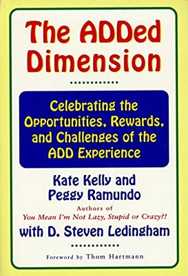 The Added Dimension: Celebrating The Opportunities, Rewards, And Challenges Of The Add Experience-..
