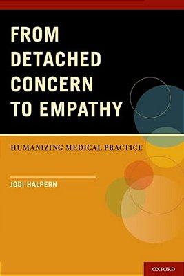 From Detached Concern To Empathy: Humanizing Medical Practice-..