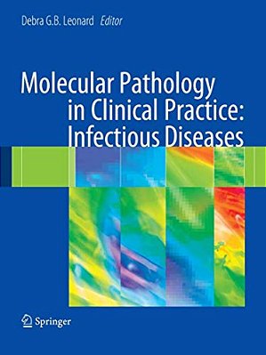 Molecular Pathology In Clinical Practice: Infectious Diseases-..
