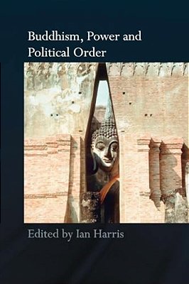 Buddhism, Power And Political Order-..