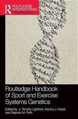 Routledge Handbook Of Sport And Exercise Systems Genetics-..