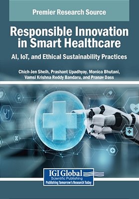 Responsible Innovation In Smart Healthcare: Ai, Iot, And Ethical Sustainability Practices-..