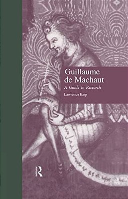 Guillaume De Machaut: A Guide To Research-..