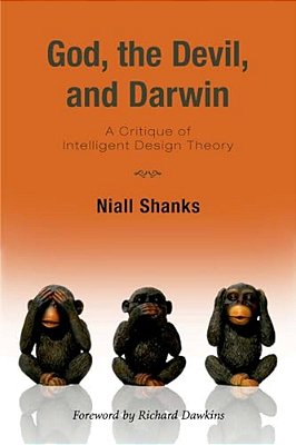 God, The Devil, And Darwin: A Critique Of Intelligent Design Theory-..