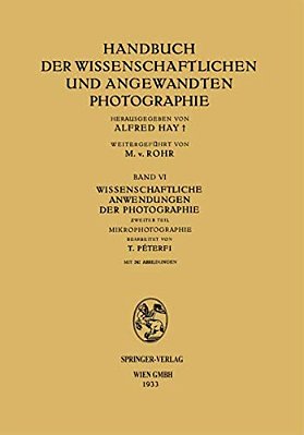 Wissenschaftliche Anwendungen Der Photographie: Zweiter Teil Mikrophotographie-..
