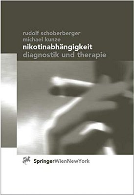 Nikotinabhängigkeit: Diagnostik Und Therapie-..