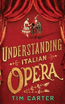 Understanding Italian Opera-..
