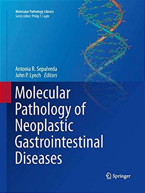 Molecular Pathology Of Neoplastic Gastrointestinal Diseases-..