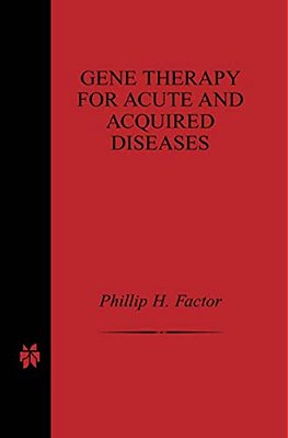Gene Therapy For Acute And Acquired Diseases-..