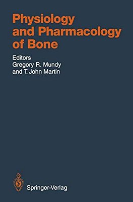 Physiology And Pharmacology Of Bone-..