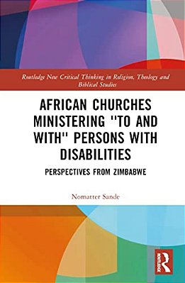 African Churches Ministering 'To And With' Persons With Disabilities: Perspectives From Zimbabwe-..