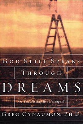 The God Still Speaks Through Your Dreams: Are You Missing His Messages?-..