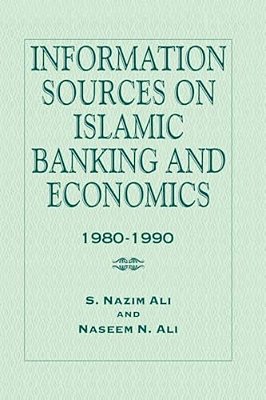 Information Sources On Islamic Banking And Economics: 1980-1990-..