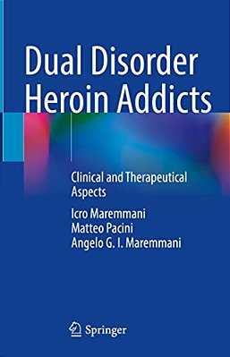 Dual Disorder Heroin Addicts: Clinical And Therapeutical Aspects-..